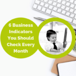 6 Essential Business Indicators